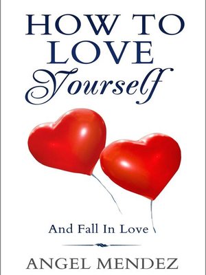 cover image of How to Love Yourself and Fall in Love